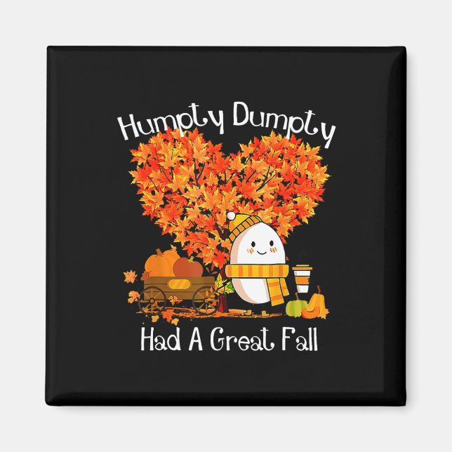 Aimant Humpty Dumpty A Eu Une Grande Automne Feuilles D'A (Devant)