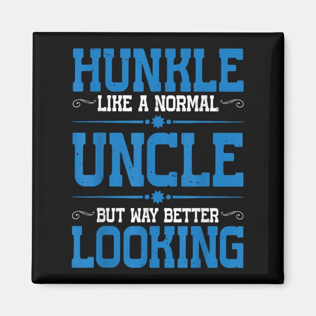 Aimant Hunkle, Comme Un Oncle Normal Mais Bien Meilleur (Devant)