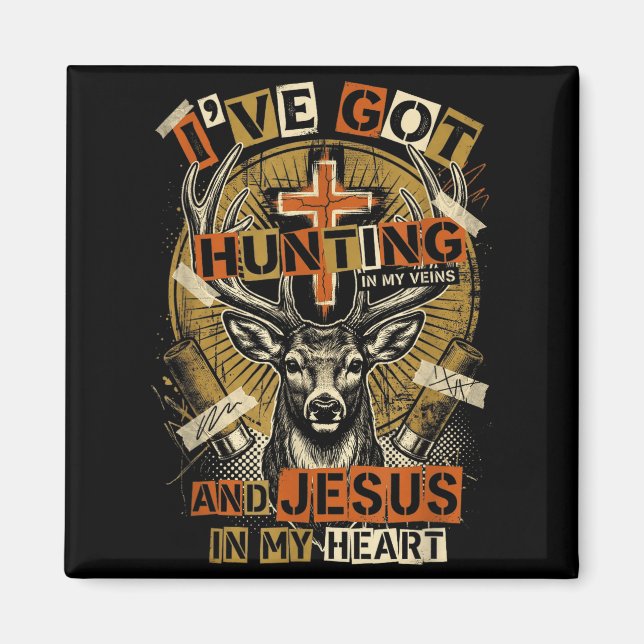 Aimant Hunting In My Veins Jesus In Heart Christian Deer  (Devant)