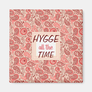 Aimant HYGGE tout le temps Cosy Rose Paisley