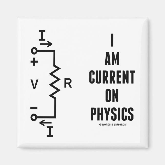 Aimant I Am Current On Physics (Ohm's Law) (Devant)