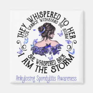 Aimant I Am The Storm Ankylosing Spondylitis Awareness