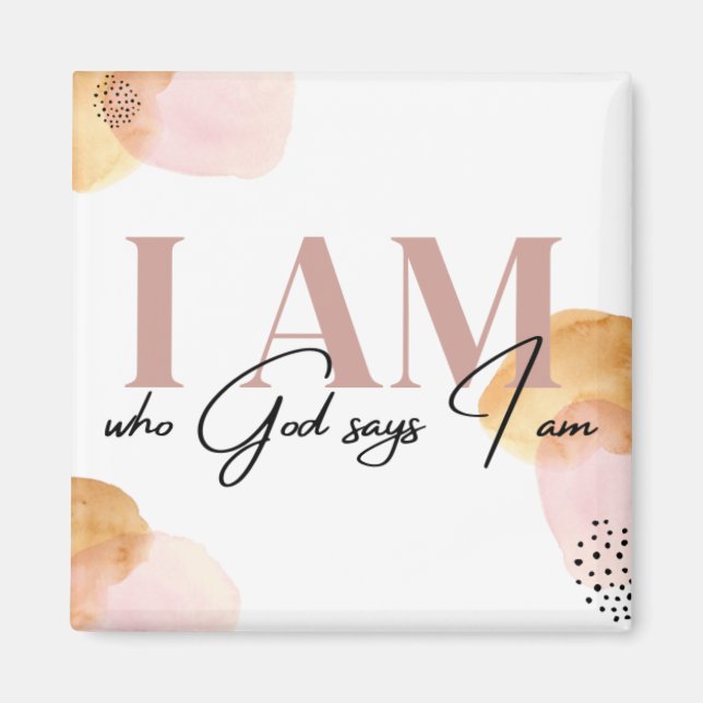 Aimant "I Am who God says I am" inspirational affirmation (Devant)