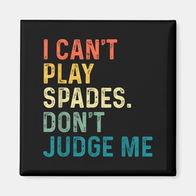 Aimant I Can't Play Spades. Don't Judge Me Apparel  (Devant)