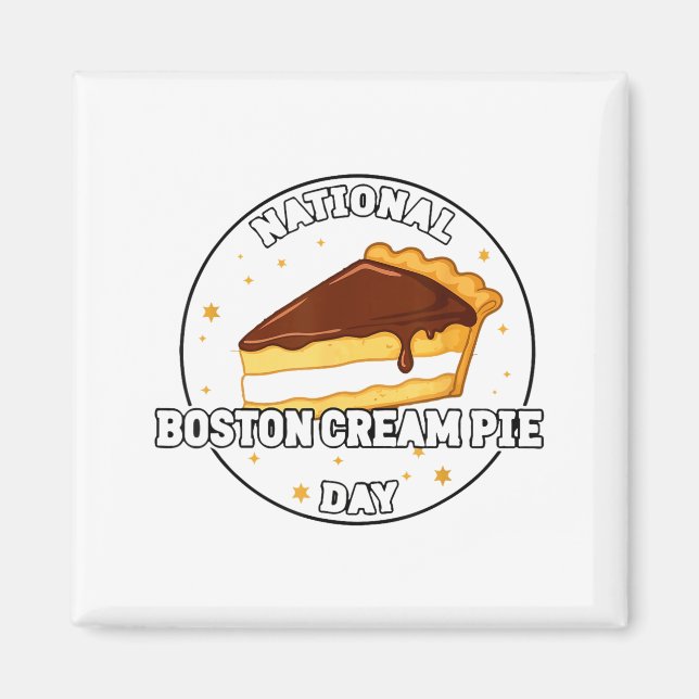 Aimant I Celebrate National Boston Cream E Day Food Cake  (Devant)