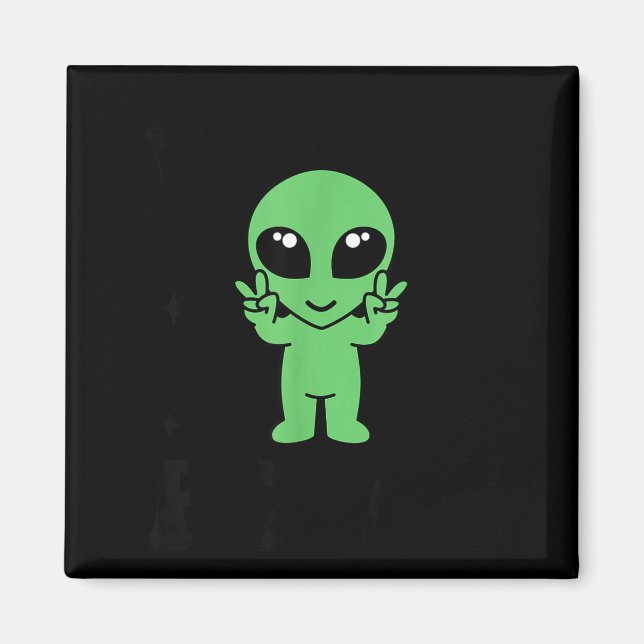 Aimant I Come In Peace I'm Peace Family Valentine Funny C (Devant)