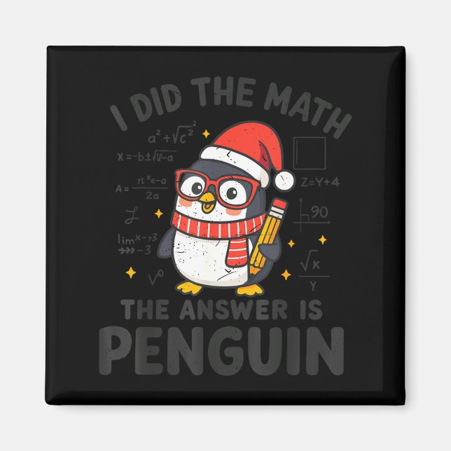 Aimant I Did The Math The Answer Is Penguin Christmas Mat (Devant)