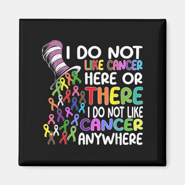 Aimant I Do Not Like Cancer Here (Devant)