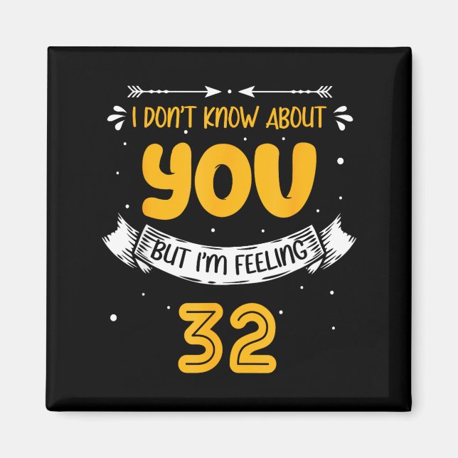 Aimant I Don't Know About You But I'm Feeling 32 - 32nd B (Devant)