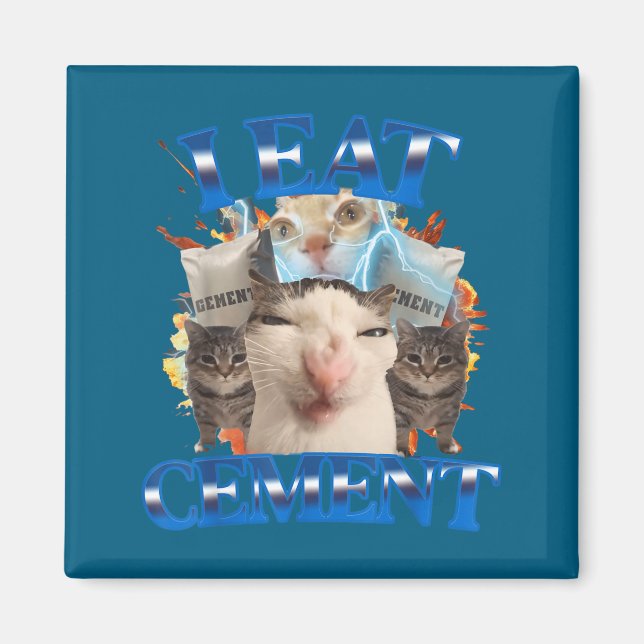 Aimant I Eat Cement Funny Cat Meme Men Women Kids Humor  (Devant)
