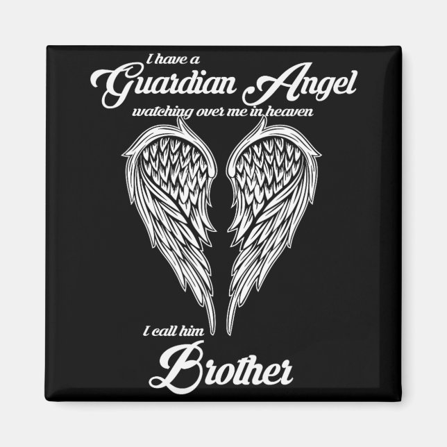 Aimant I Have A Guardian Angel In Heaven I Call Him Broth (Devant)