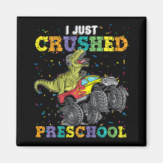Aimant I Just Crushed Preschool Dinosaur T-rex Gaming Mon