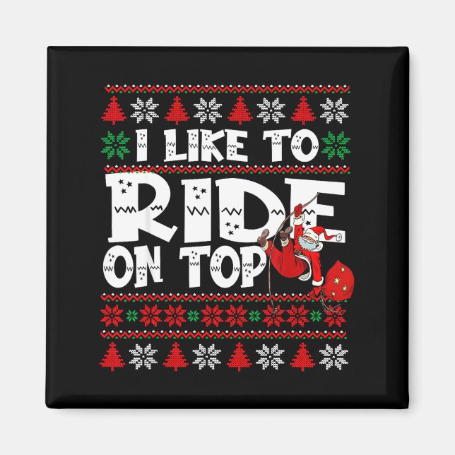 Aimant I Like To Ride On Top Funny Naughty Xmas Couple Ma (Devant)