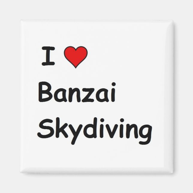 Aimant I Love Banzai Skydiving (Devant)