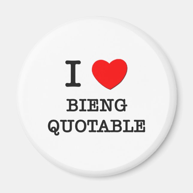 Aimant I Love Bieng Quotable (Devant)