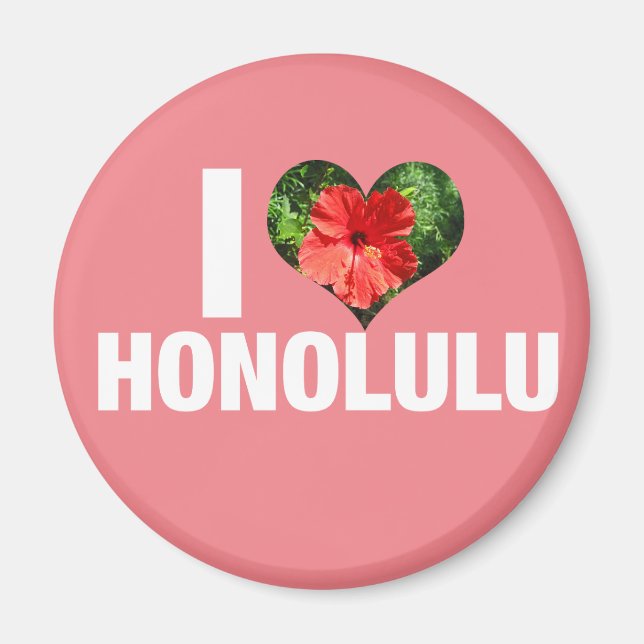 Aimant I Love Honolulu Hawaii Hibiscus Flower Pink (Devant)