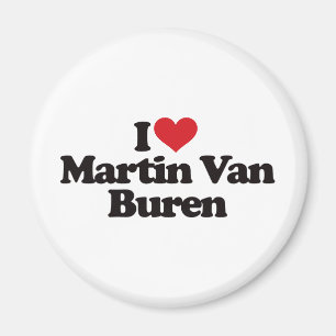 Aimant I Love Martin Van Buren