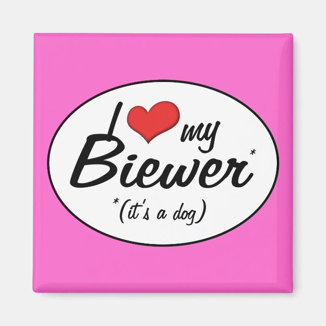 Aimant I Love My Biewer (C'est un chien) (Devant)