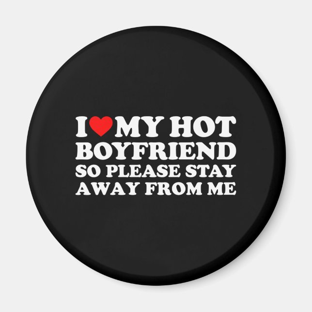 Aimant I Love My Boyfriend I Love My Hot Boyfriend So (Devant)