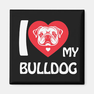 Aimant I Love My Bulldog - Drôle et mignon cadeau Amoureu