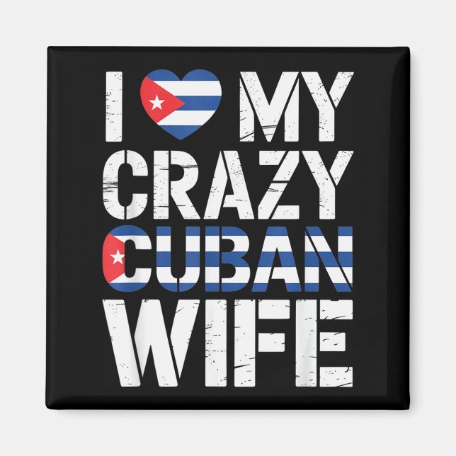 Aimant I Love My Crazy Cuban Wife Funny Husband Cuba Prid (Devant)