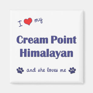 Aimant I Love My Cream Point Himalayan (Female Cat)