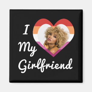 Aimant I Love My Girlfriend Lesbian Pride Custom Photo