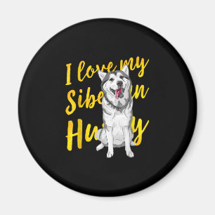 Aimant I Love My Siberian Husky Dog Lover