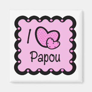 Aimant I Love Papou mignon T-Shirt