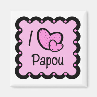 Aimant I Love Papou mignon T-Shirt