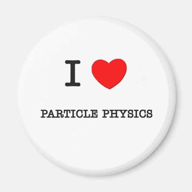 Aimant I Love PARTICULE PHYSICS (Devant)