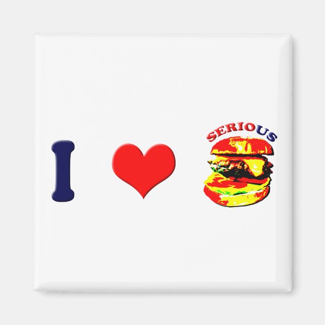 Aimant I Love Serious Burgers (horizontal) (Devant)