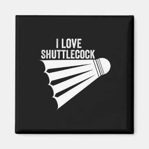Aimant I Love Shuttle Funny Badminton