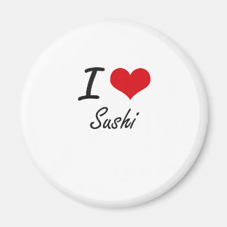 Aimant I love Sushi