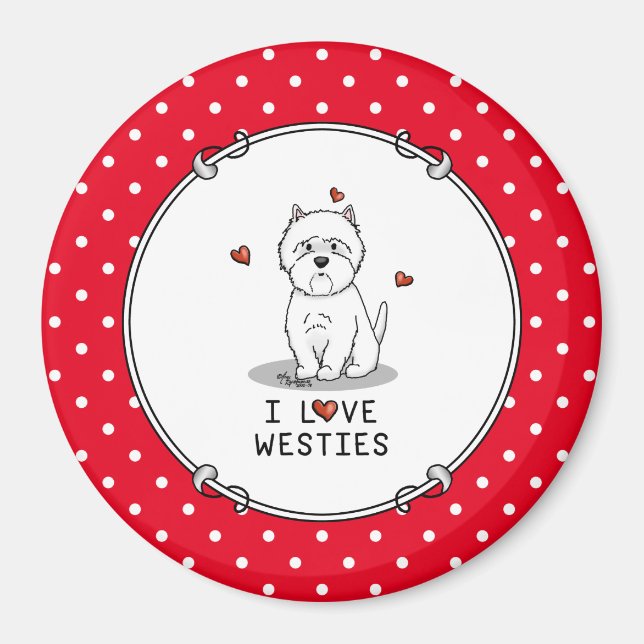 Aimant I Love Westies - West Highland White Terriers Cute (Devant)