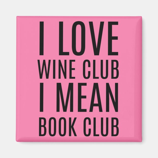 Aimant I Love Wine Club I Moyenne Book Club (Devant)