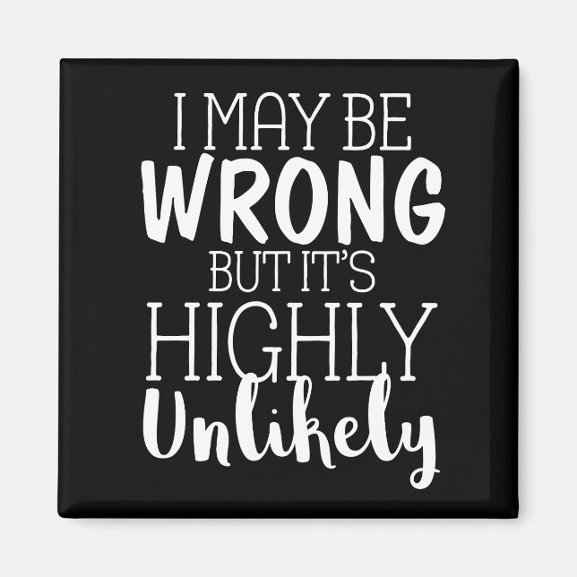 Aimant I May Be Wrong (Devant)