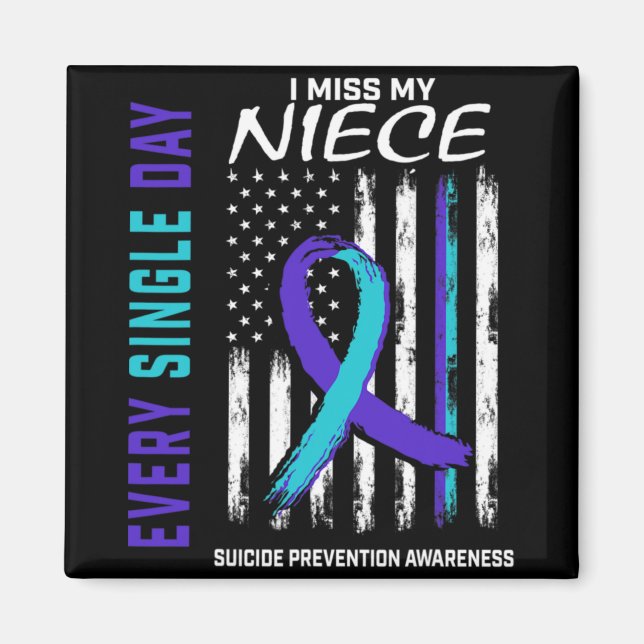 Aimant I Miss My Niece Suicide Awareness Prevention Ameri (Devant)