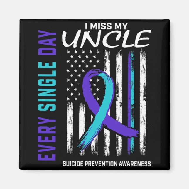 Aimant I Miss My Uncle Suicide Awareness Prevention Ameri (Devant)