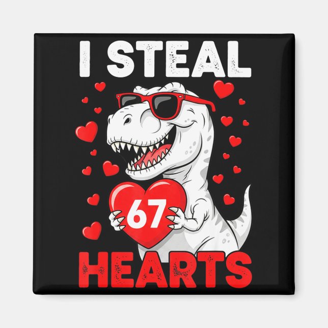 Aimant I Steal 67 Hearts Funny 67 Valentine Dinosaur Men  (Devant)