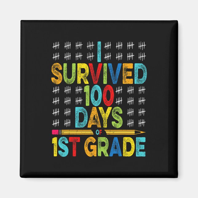 Aimant I Survived 100 Jours de 1ère année 100e Jour de Sc (Devant)