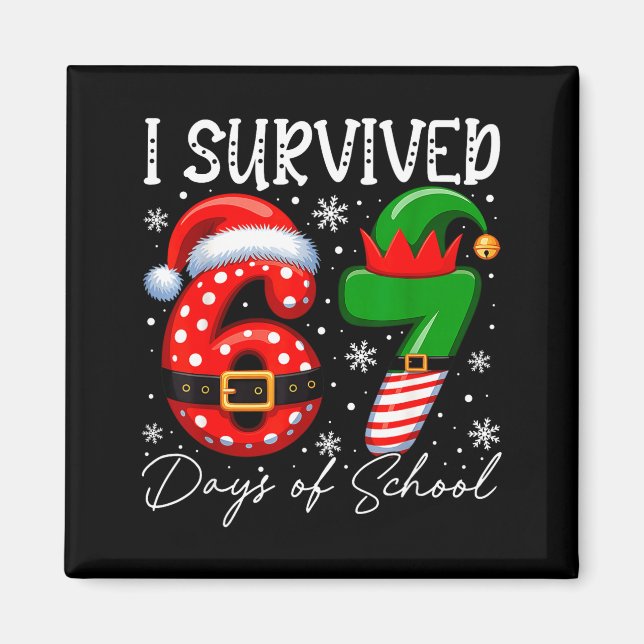 Aimant I Survived 67 Day Of School Funny 67 Xmas Santa El (Devant)