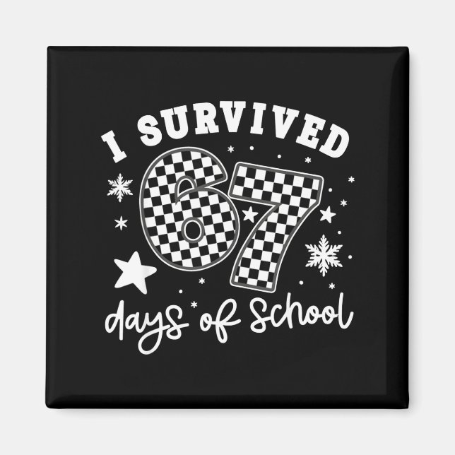 Aimant I Survived 67 Days Of School Students Teachers 100 (Devant)