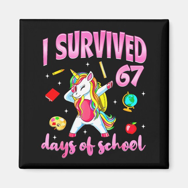 Aimant I Survived 67 Days Of School Unicorn Dabbing Teach (Devant)