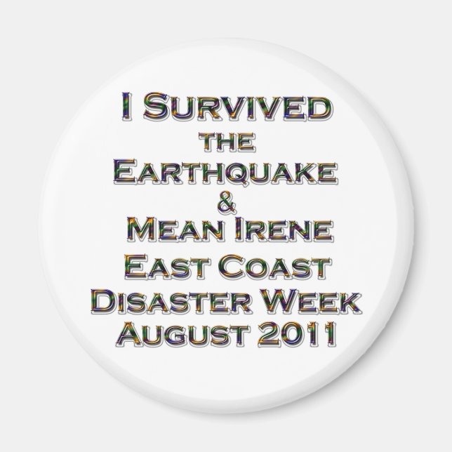 Aimant I Survived Earthquake & Hurricane Irene coloré (Devant)