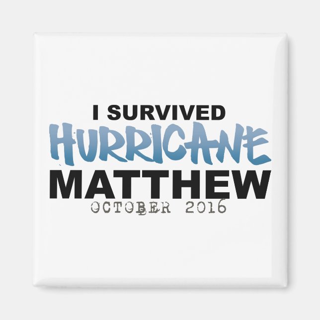 Aimant I Survived Hurricane Matthew Octobre 2016 (Devant)