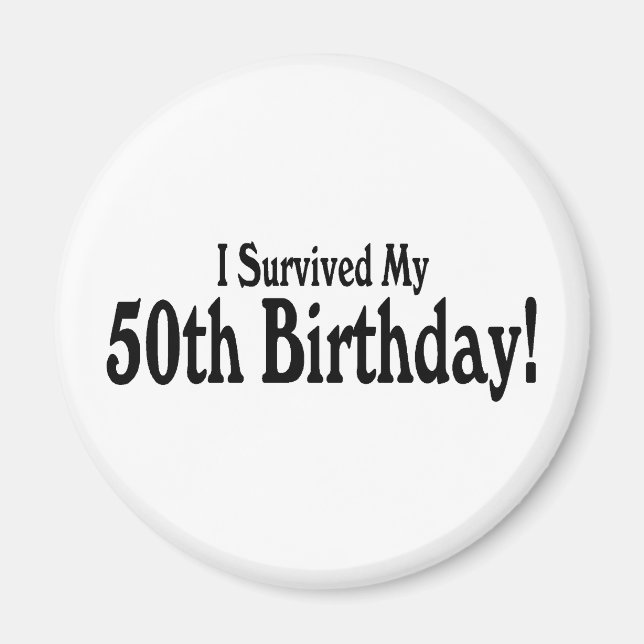 Aimant i Survived My 50th Birthday (Devant)
