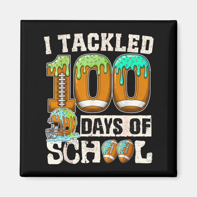Aimant I Tackled 100 Days Of School Football Ice Cream Dr (Devant)