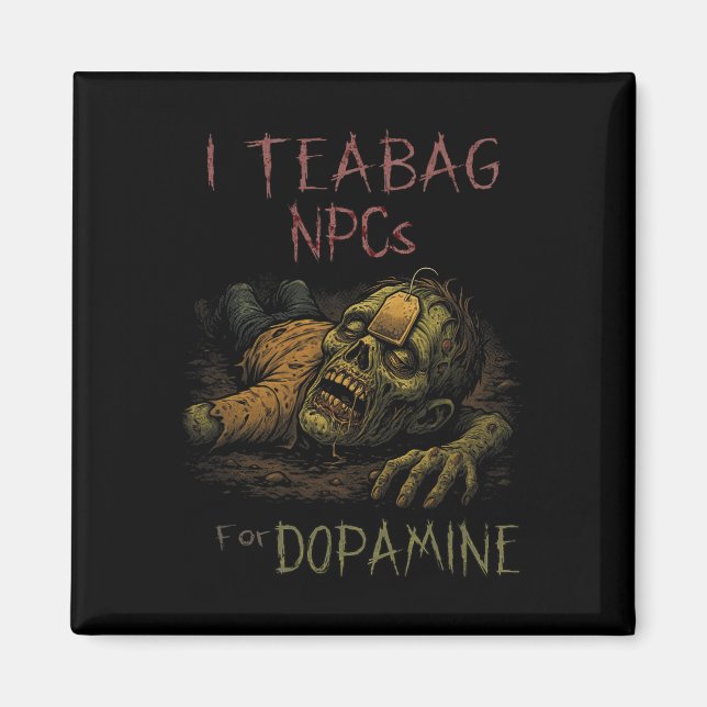 Aimant I Teag Npcs Pour Dopamine - Funny Zombie Gamer Hal (Devant)