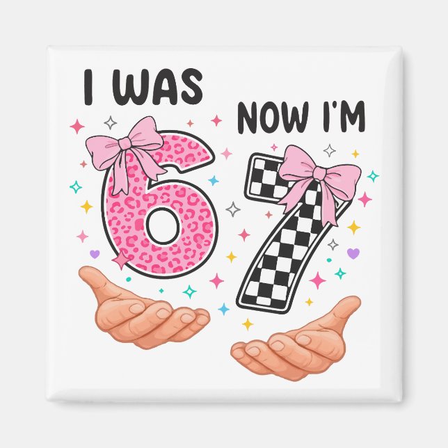Aimant I was 6 now I'm 7 cute birthday numbers (Devant)